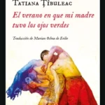 libro El-verano-que-mi-madre-tuvo-los-ojos-verdes