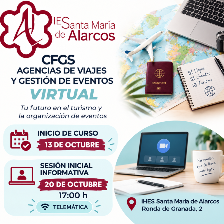 Cartel del CFGS de Agencias de Viajes y Gesti&oacute;n de Eventos en modalidad virtual del IHES Santa Mar&iacute;a de Alarcos: inicio de curso 13 de octubre y sesi&oacute;n informativa telem&aacute;tica el 20 de octubre a las 17:00 h