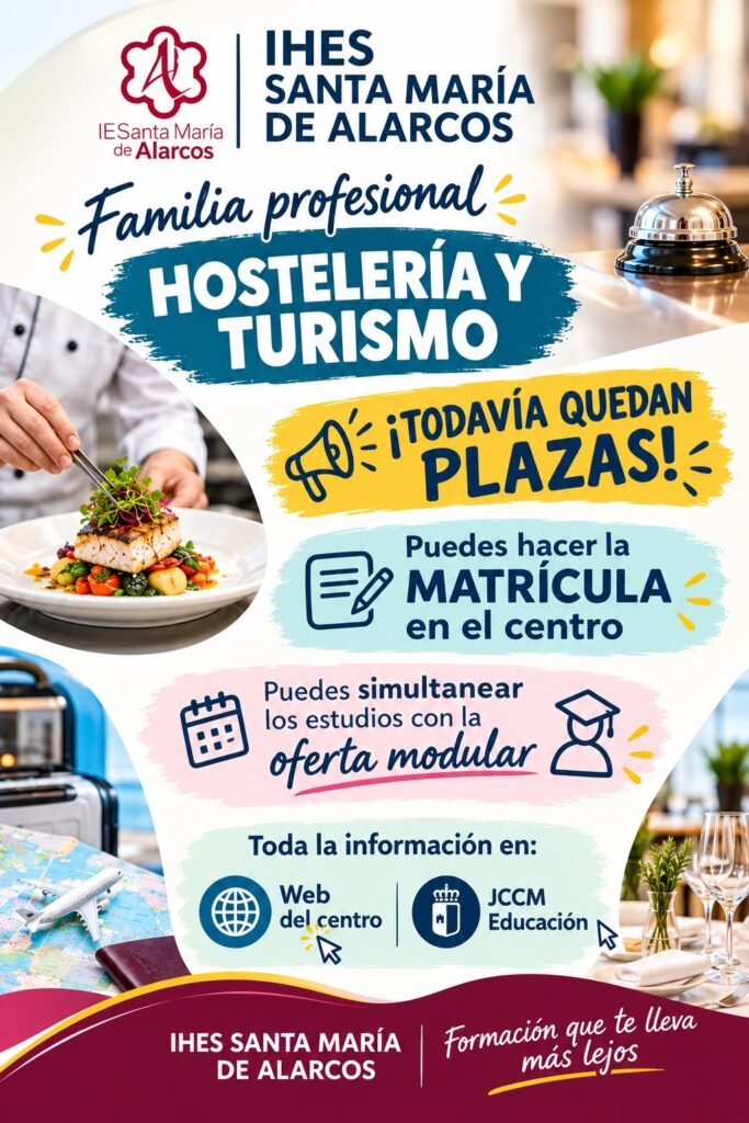 Cartel informativo: todavía quedan plazas en Hostelería y Turismo; matrícula en el centro y oferta modular